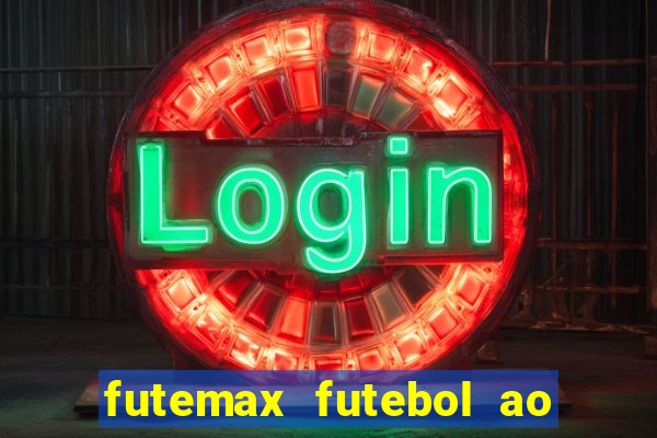 futemax futebol ao vivo na tv